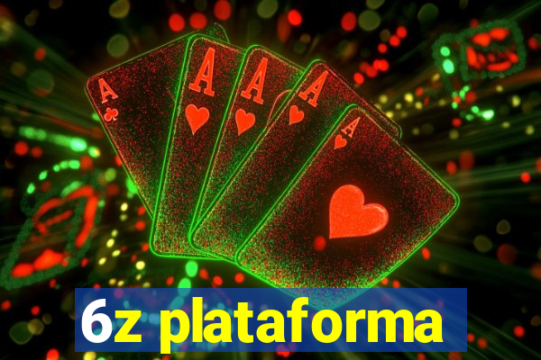 6z plataforma